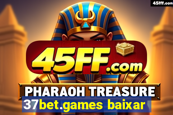 37bet.games baixar